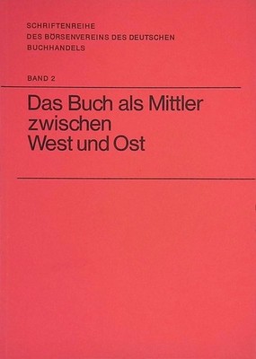 Das Buch als Mittler zwischen West und Ost. 8. Konstanzer Literaturgespräch. Sch