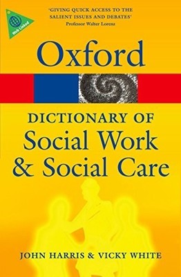 A Dictionary of Social Work and Social Care (Oxford Q by White, Vicky 0199543054