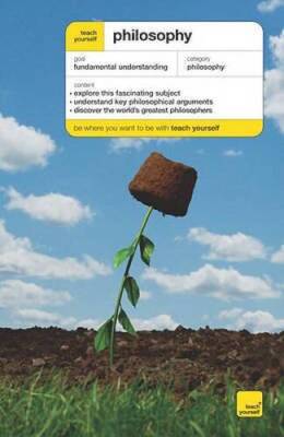 Teach Yourself Philosophy (Teach Yourself - General) - Paperback - VERY GOOD