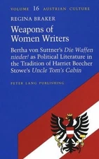 Weapons of Women Writers: Bertha Von Suttner's Die Waffen Nieder¿ as...