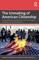 The Unmaking Of American Citizenship Benjamin Ginsberg (U. A.) Taschenbuch 2025