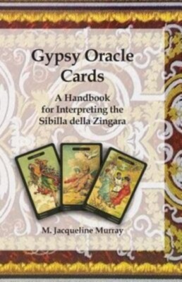 Murray - Gypsy Oracle Cards  A Handbook for Interpreting the Sibilla d - X555z