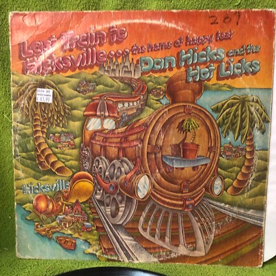 Dan Hicks And The Hot Lick  Last Train To Hicksville...The Home Of Happy Feet LP