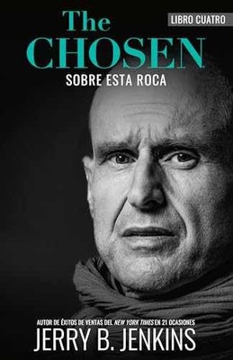 The Chosen - Sobre esta roca: Una - Paperback, by Jenkins Jerry B - Very Good