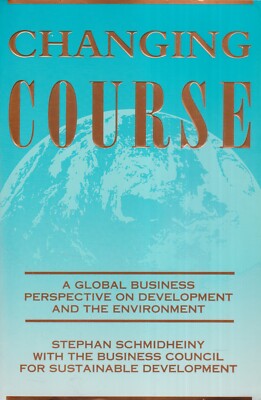 Changing Course - Stephan Schmidheiny