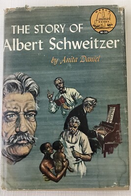 1957 Landmark Series -Story of Albert Schweitzer/Anita Daniel HC Letter DJ