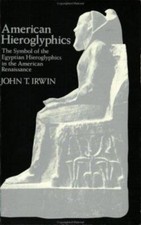 American Hieroglyphics: The Symbol of the Egyptian Hieroglyphics in the...