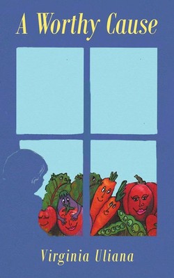 A Worthy Cause | Virginia Uliana | Taschenbuch | Kartoniert / Broschiert | 2017