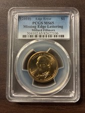 2010 Millard Fillmore $1 Missing Edge Lettering Error (PCGS MS65)