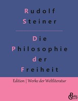 Rudolf Steiner | Die Philosophie Der Freiheit | Buch | Deutsch (2022) | 188 S.