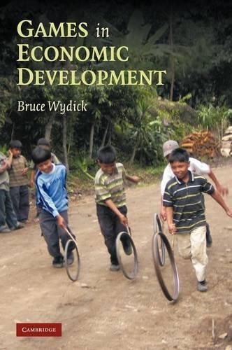 Games in Economic Development by Bruce Wydick - 9780521867580