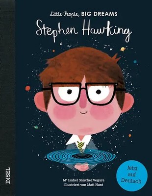 Stephen Hawking   Little People, BIG DREAMS (Deutsche Ausgabe)