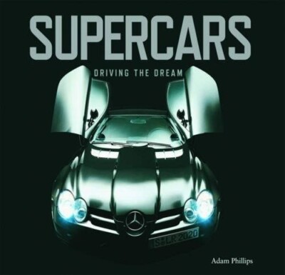 Supercars: Driving the Dream by Bonnier Books Ltd (Hardback, 2005)