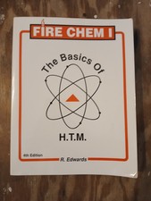 Fire Chem I The Basics Of H.T.M. Ron Edwards