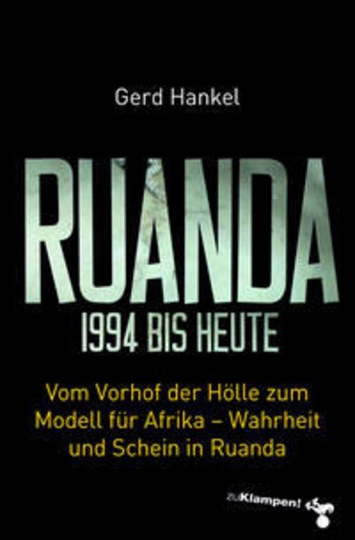Ruanda 1994 bis heute Gerd Hankel