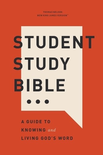 Student Study Bible: A Guide to Knowing and Living Gods Word... - 9781400340255