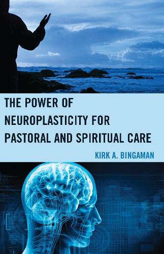 Thumbnail - Kirk A. Bingama The Power Of Neuroplasticity For Pastoral And Spir