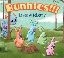 Bunnies!!!: An Easter And Springtime Book For Kids by Atteberry, Kevan, Acceptab