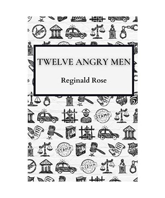 Twelve Angry Men [Classic Editions], Rose, Reginald