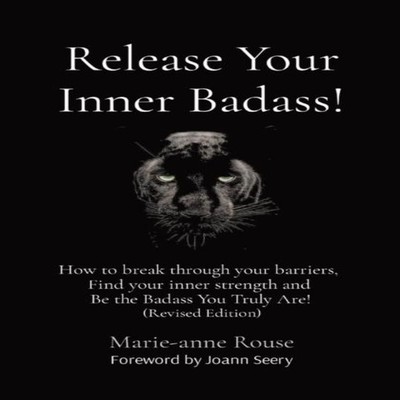 Release Your Inner Badass! How to break through your barriers Fin