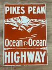 Vintage Pikes Peak Ocean to Ocean Highway Porcelain Enamel Sign 20x14" SSP.