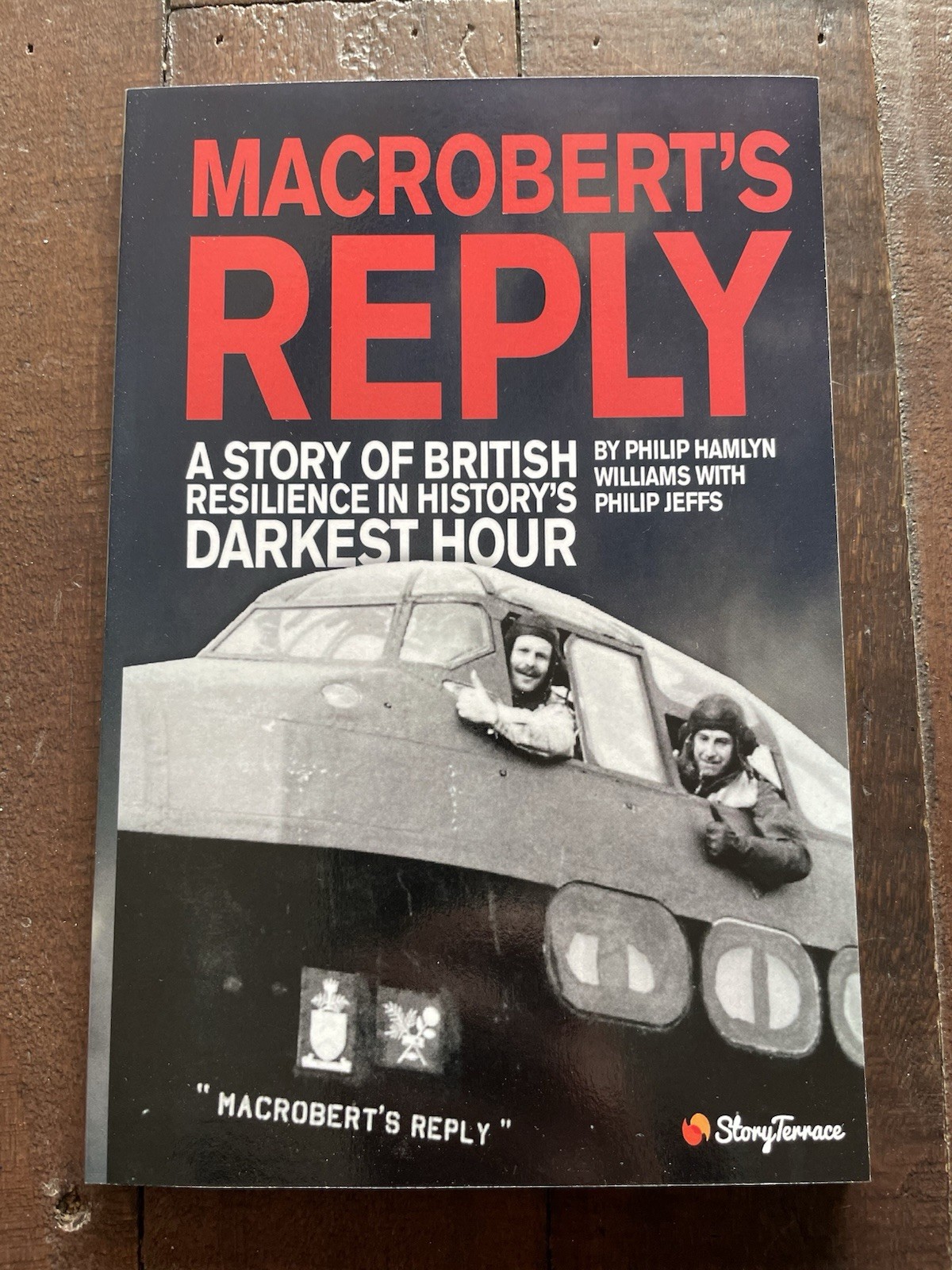 Macrobert's Reply A Story of British Resilience in History's Darkest Hour PB