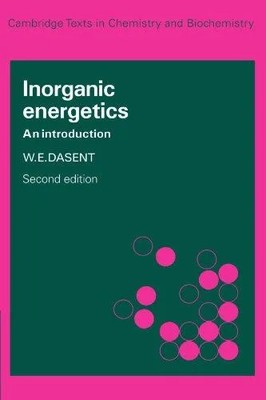 Inorganic Energetics An Introduction W. E. Dasent Paperback Cambr