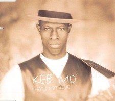 Keb' Mo' - That's Not Love (CD, Maxi) (Mint (M)) - 4072671034