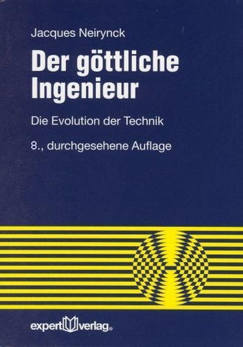 Thumbnail - Der Göttliche Ingenieur Die Evolution Der Technik Jacques Neirynck