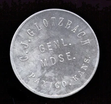 Paxico, KS  ...  C. J. Glotzbach Gen Mdse  ...  Good for 1 Dollar  (TC-508-404)