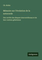 Ch. Robin | MéMoire Sur L'éVolution De La Notocorde | Taschenbuch | FranzöSisch
