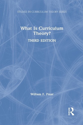 What Is Curriculum Theory? - 9781138649835