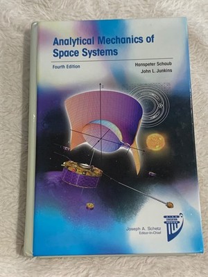 Analytical Mechanics of Space Systems, Fourth Edition