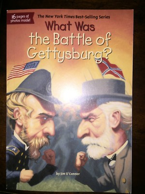 What Was?: What Was the Battle of Gettysburg? by Jim O'Connor and Who HQ (2013,
