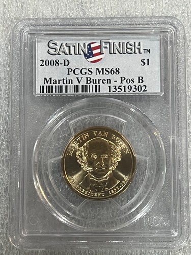 2008-D Martin Van Buren Pos B Präsidentendollar PCGS MS68 - Bild 1 von 2