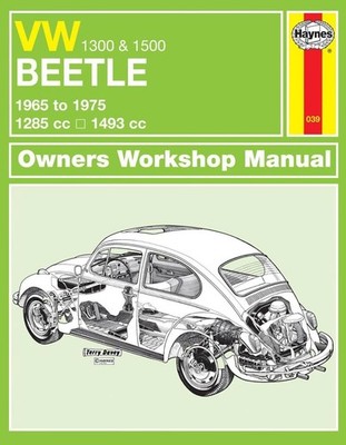 VW Beetle 1300 & 1500 (65 - 75) Haynes Repair Manual by Haynes Publishing (Engli
