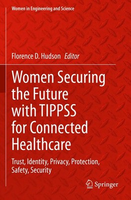 Women Securing the Future with TIPPSS for Connected Healthcare Hudson Buch xxvi
