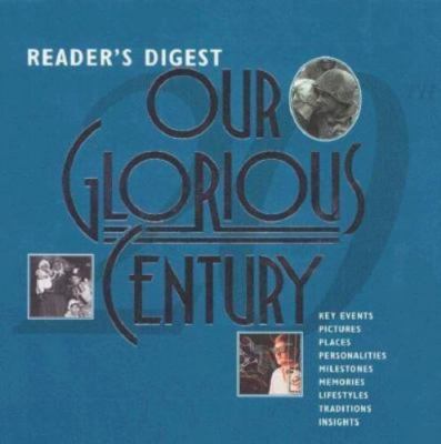 Our Glorious Century - hardcover, 9780895776167, Editors of Readers Digest, new