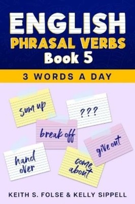 Kelly Sippell Keith Folse English Phrasal Verbs Book 5 (Taschenbuch) (US IMPORT)