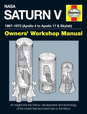 Livre NASA Saturn V Haynes Owner's Workshop Manual revue technique espace en anglais neuf