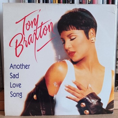 (28) Toni Braxton - Another Sad Love Song 7''