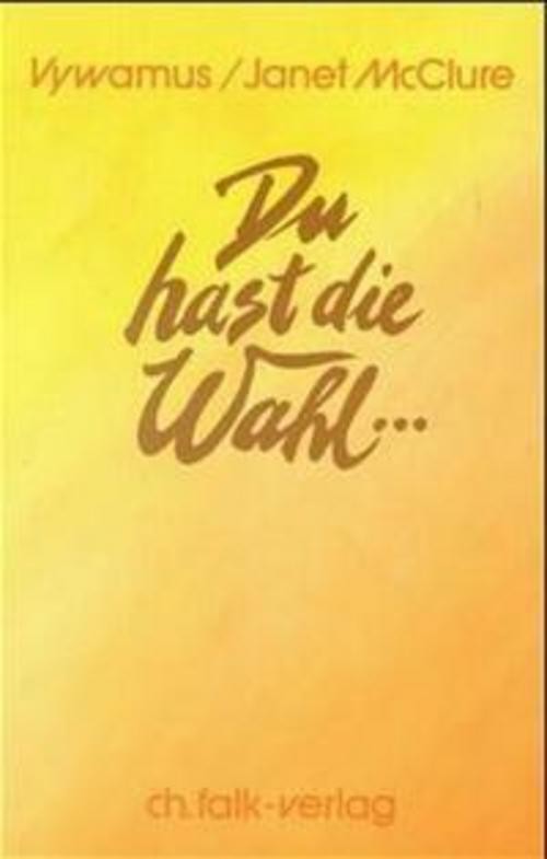 Du hast die Wahl... Janet McClure