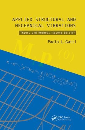 Applied Structural and Mechanical Vibrations - 2nd Edition