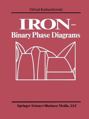 Kubaschewski - IRON-Binary Phase Diagrams - New paperback or softback - X555z