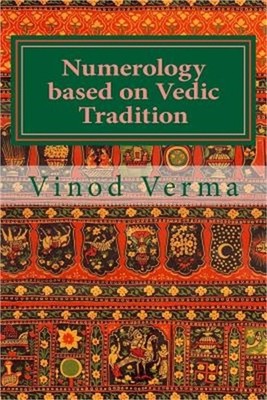 Numerology Based on Vedic Tradition: Learning to Make a Karmic Horoscope and Ben