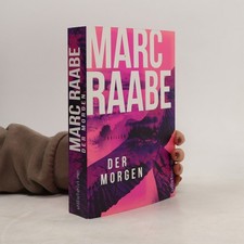 Der Morgen  |  Marc Raabe