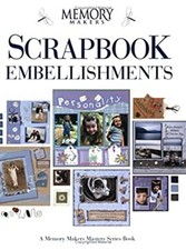 Scrapbook Embellishments Paperback Memory Makers Books Staff
