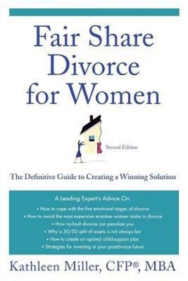 Fair Share Divorce for Women, Second Edition : The Definitive Gui