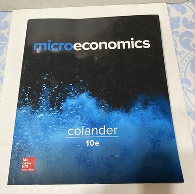 Microeconomics 10th Ed (The Mcgraw-Hill Series in Economics) by Colander, David