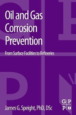 Oil and Gas Corrosion Prevention - 9780128003466
